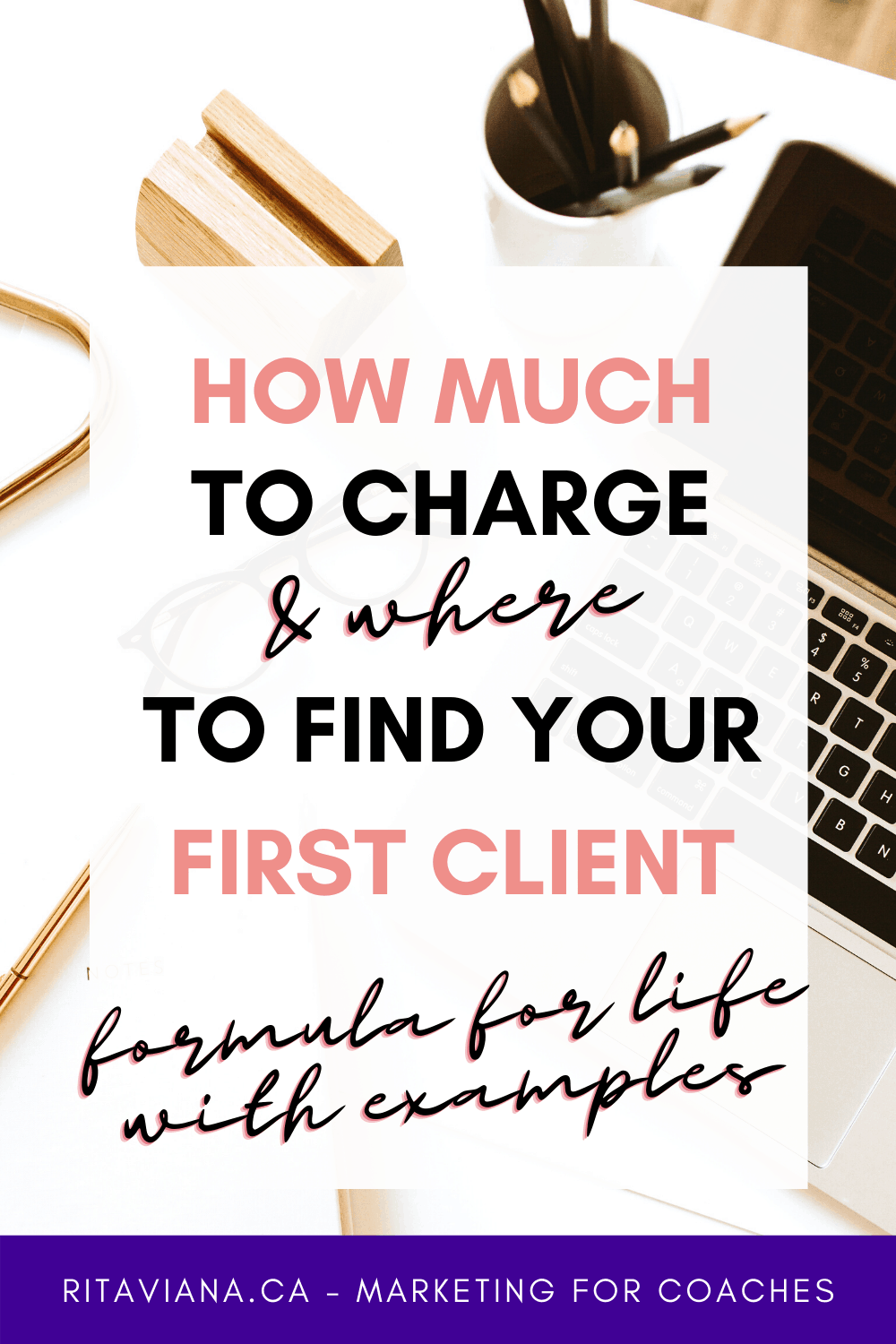 howmuch to charge and where to find your first client